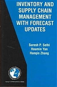 Inventory And Supply Chain Management With Forecast Updates (Hardcover)