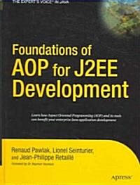 Foundations of Aop for J2ee Development (Hardcover)