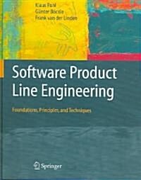Software Product Line Engineering: Foundations, Principles and Techniques (Hardcover, 2005)