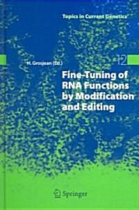 Fine-tuning of Rna Functions by Modification And Editing (Hardcover)