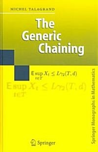 The Generic Chaining: Upper and Lower Bounds of Stochastic Processes (Hardcover, 2005)