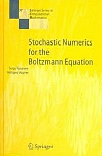 Stochastic Numerics for the Boltzmann Equation (Hardcover, 2005)