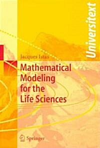 Mathematical Modeling for the Life Sciences (Paperback)
