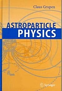 Astroparticle Physics (Hardcover, 2005)