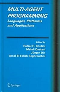 Multi-Agent Programming: Languages, Platforms and Applications (Hardcover, 2005)