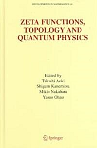 Zeta Functions, Topology and Quantum Physics (Hardcover, 2005)