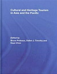 Cultural and Heritage Tourism in Asia and the Pacific (Hardcover)