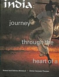 India: Journey Through the Heart of a Continent (Hardcover)