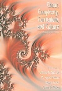 Chaos, Complexity, Curriculum, and Culture: A Conversation (Paperback, 2, Revised)