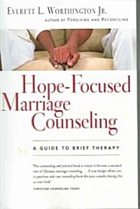 Hope-Focused Marriage Counseling : A Guide to Brief Therapy (Paperback)