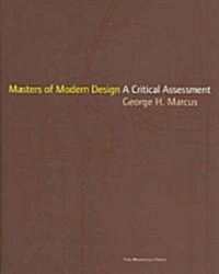 [중고] Masters of Modern Design: A Critical Assessment (Hardcover)