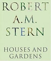 Robert A. M. Stern: Houses and Gardens (Hardcover)