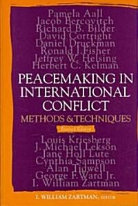 Peacemaking in International Conflict: Methods and Techniques (Revised Edition) (Hardcover, Revised)