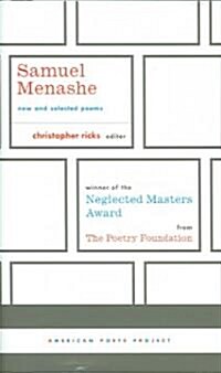 Samuel Menashe: New and Selected Poems: (american Poets Project #17) (Hardcover)