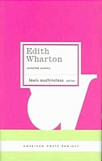 Edith Wharton: Selected Poems: (american Poets Project #18) (Hardcover)