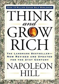 Think and Grow Rich: The Landmark Bestseller Now Revised and Updated for the 21st Century (Paperback, Deckle Edge)