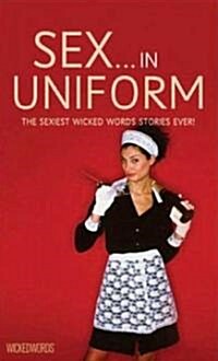 Wicked Words: Sex in Uniform (Paperback)