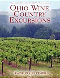 Ohio Wine Country Excursions (Paperback)