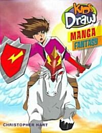 Kids Draw Manga Fantasy (Paperback)