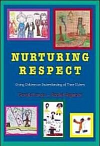 Nurturing Respect: Giving Children an Understanding of Their Elders (Paperback)