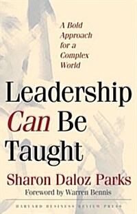 [중고] Leadership Can Be Taught: A Bold Approach for a Complex World (Hardcover)