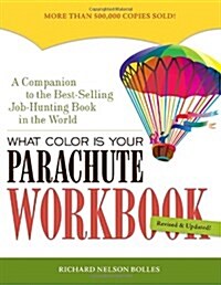 What Color Is Your Parachute (Paperback, Workbook, Revised, Updated)