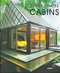 Great Spaces: Cabins (Hardcover)