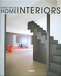Great Spaces: Home Interiors (Hardcover)