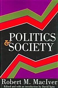 Politics and Society (Paperback)