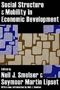 Social Structure and Mobility in Economic Development (Paperback)