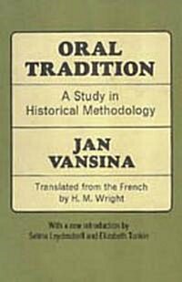 Oral Tradition: A Study in Historical Methodology (Paperback)