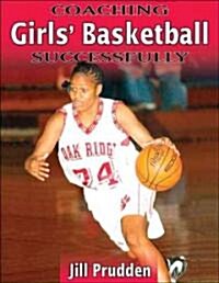 Coaching Girls Basketball Successfully (Paperback)