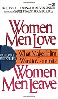 [중고] Women Men Love, Women Men Leave: What Makes Men Want to Commit? (Mass Market Paperback)