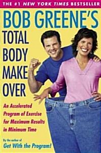 Bob Greenes Total Body Makeover (Paperback)