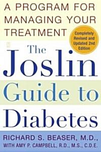 The Joslin Guide to Diabetes: A Program for Managing Your Treatment (Paperback, 2, Revised and Upd)