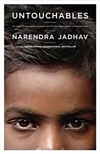 Untouchables: My Familys Triumphant Journey Out of the Caste System in Modern India (Hardcover)