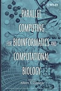 [중고] Parallel Computing for Bioinformatics and Computational Biology: Models, Enabling Technologies, and Case Studies                                  (Hardcover)