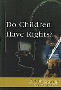 Do Children Have Rights? (Library)