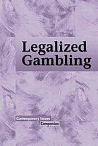 Legalized Gambling (Library Binding)