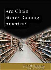 Are Chain Stores Ruining America? (Library)