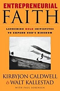 Entrepreneurial Faith (Paperback)