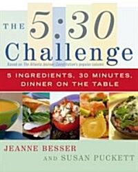 5: 30 Challenge: 5 Ingredients, 30 Minutes, Dinner on the Table (Paperback)