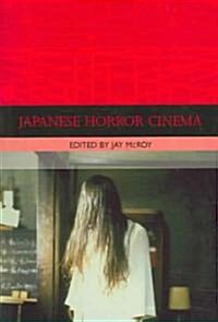 [중고] Japanese Horror Cinema (Paperback)