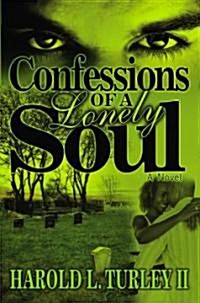 Confessions of a Lonely Soul (Paperback)
