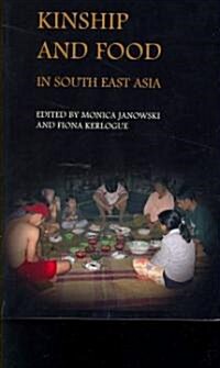 Kinship and Food in South East Asia (Paperback)