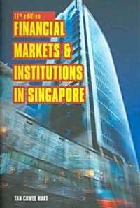 Financial Markets And Institutions in Singapore (Paperback, 11th)
