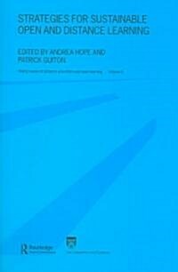 Strategies for Sustainable Open and Distance Learning : World Review of Distance Education and Open Learning: Volume 6 (Paperback)