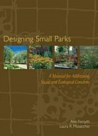 Designing Small Parks (Hardcover)