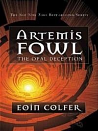 Artemis Fowl: the Opal Deception (Hardcover, Large Print)