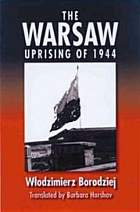 The Warsaw Uprising of 1944 (Hardcover)